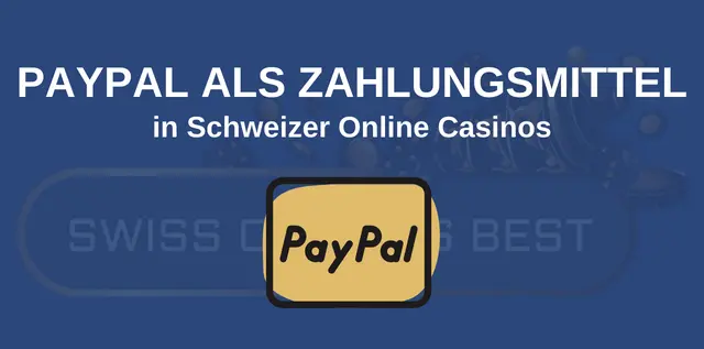 PayPal in Schweizer Online Casinos