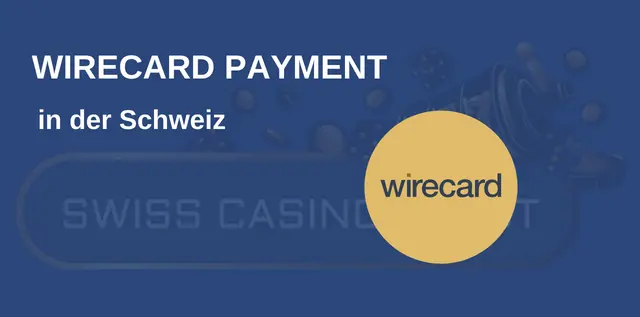 Wirecard Zahlung in der Schweiz