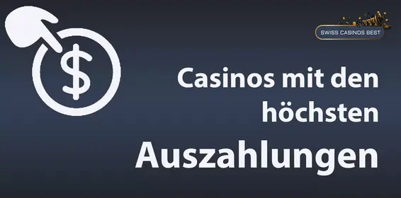 Schweizer Online Casinos mit hohen Auszahlungen