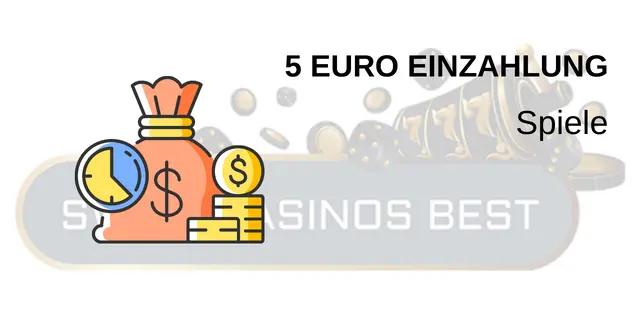 Spiele und 5 Euro Einzahlung